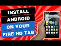 How To Install Stock Android On Fire Tablet IN 11 MINUTES