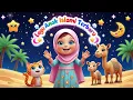 Lagu (Sholawat Anak Anak 1 Jam) - Allahul Kahfi, Hasbi Rabbi, Sholawat Jibril, dan Lainnya