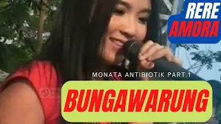 Download Bunga warung  -  Rere Amora -  monata antibiotik part 1 [ HD VERSION ] MP3