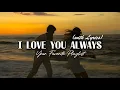 Download Lagu I Love You Always - Romantic Love Song | Lyric Video