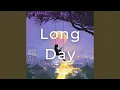 Long Day
