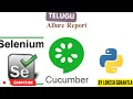 Part 9 Allure Report in Cucumber Python Selenium Behave BDD Telugu