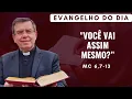 Lagu EVANGELHO DO DIA 05/02 (5ª feira): VOCÊ VAI ASSIM MESMO? Mc 6,7-13 | ORAÇÃO DA MANHÃ