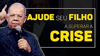 Como ajudar os filhos a enfrentar as crises | Pr Josué Gonçalves