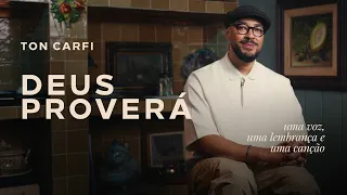 Ton Carfi – Deus Proverá - Uma Voz, Uma Lembrança e Uma Canção