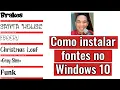 Como instalar fontes no Windows 10 a partir do site Dafont - Fontes Gratis