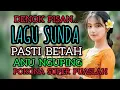 DENOK PISAN LAGU SUNDA PASTI BETAH ANU NGUPING POKONA SUPER PUASLAH