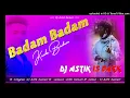 Download Lagu Badam badam _kacha badam song remix dj astik darbari