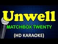 UNWELL - Matchbox Twenty (HD Karaoke)