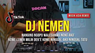 Download DJ NEMEN | DJ FULL BASS REMIX VIRAL TRENDING KOWE LUWIH MILIH DEK'E KOWE NINGGAL AKU NINGGAL TATU MP3