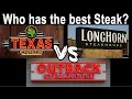 Who has the best takeout steak Outback vs Longhorn vs Texas Roadhouse