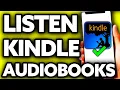 How To Listen to books on Kindle App EASY