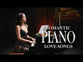 Lagu 50 Best Romantic Piano Love Songs of All Time - Beautiful Instrumental Melodies