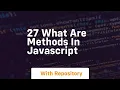 27 what are methods in javascript