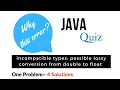 Q5 Why this Error incompatible types possible lossy conversion from double to float In Hindi
