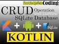 SQLite CRUD Operation with List View in Android Studio Kotlin Language