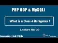 PHP OOP MySQLi Part 02 How to create class in OOP Hindi Urdu