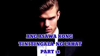 ang asawa kong tinitingala ng lahat part 14 skykissingwolf