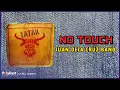 Download Lagu Juan de la Cruz Band - No Touch (Lyric Video)