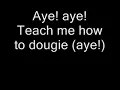 Cali Swag District-Teach Me How Dougie Lyrics