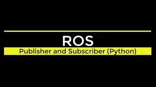 ROS - Publisher Subscriber Python