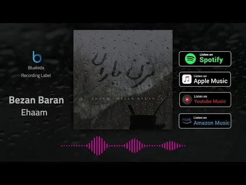 Download MP3 Ehaam - Bezan Baran ( ایهام - بزن باران )