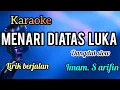 Download Lagu Karaoke MENARI DI ATAS LUKA imam. S arifin full lirik