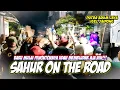 Download Lagu BARU MULAI PENONTONNYA MEMBLUDAK!!! SAHUR ON THE ROAD || PUTRA ARUM JAYA - IGEL JAIPONG