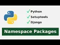 Python Namespace Packages