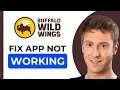 Buffalo Wild Wings App Not Working How to Fix Buffalo Wild App