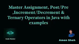 10 Master Increment Decrement Ternary Operators in Java with examples