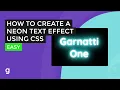 How To Create a Neon Text Effect using CSS EASY