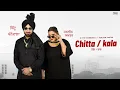 Lagu ਚਿੱਟਾ/ਕਾਲਾ  Chitta Kala - Bittu Khannewala / Harleen Akhtar | Karamjit Puri  | Tape Records
