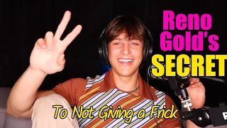 renos secret to not giving a frick 