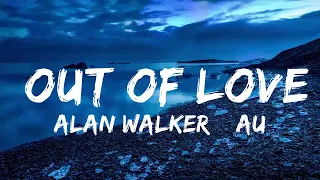 Download Alan Walker \u0026 Au/Ra - Out Of Love (Lyrics) MP3