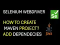 Selenium WebDriver How to create Maven Project and add Maven dependency
