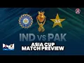 Download Lagu IND Vs PAK Asia Cup match preview|Pdoggspeaks