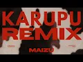 Lagu Karupana Kaiyale x Azaman - MAIZU Remix