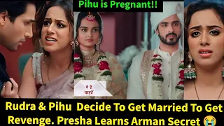 my desire starlife weekly teasers 23rd to 31st july update in english pihu u0026 rudra marriage 