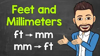 How Many Millimeters in a Foot Converting Feet to Millimeters Millimeters to Feet