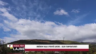 MBËRRIN VALA E FTOHTË AJRORE – ULEN TEMPERATURAT!