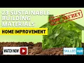 Top 23 Sustainable Building Materials for Homes Eco-Friendly Construction Techniques 3 R s