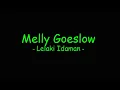 Download Lagu Melly Goeslow - Lelaki Idaman