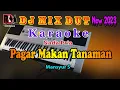 Download Lagu Dj Dangdut Orgen Tunggal || Pagar Makan Tanaman - Mansyur S || Karaoke Nada Pria