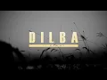 Dilba - It Was Me