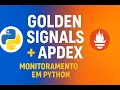 Monitoring Python Applications with Prometheus Grafana Golden Signals in Practice