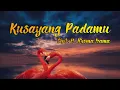 Download Lagu KUSAYANG PADAMU (LIRIK \u0026 COVER ) | H. RHOMA IRAMA | REVO RAMON