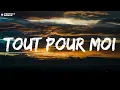 Clara Luciani - Tout pour moi (Lyrics)