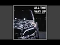 Download Lagu All The Way Up