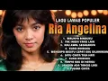 Download Lagu RIA ANGELINA FULL ALBUM #2 | LAGU NOSTALGIA 80-90AN | BIRUNYA RINDUKU - KAU AWAL SEGALANYA